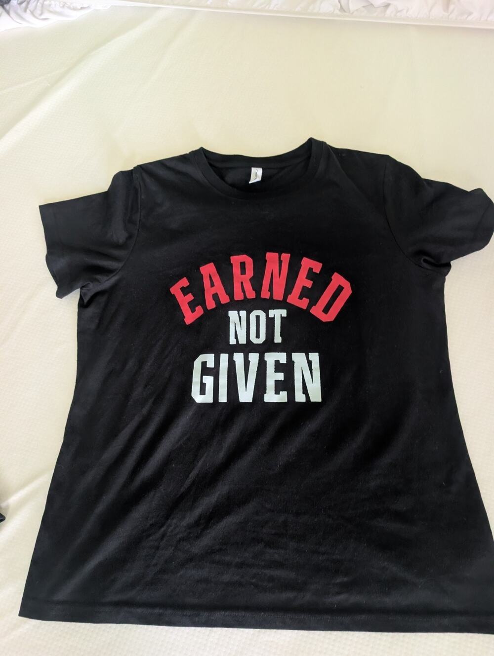 CHICYEA Earned Not Given T-SHIRT - FEMINIST COOL, SPORTS, FUNNY UNISEX WOMEN